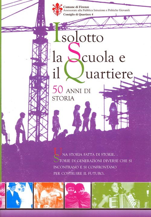 Isolotto la Scuola e il Quartiere